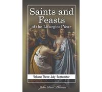 John Paul Thomas Saints and Feasts of the Liturgical Year (Tascabile)