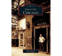 John Paulett Ron Gordon Forgotten Chicago (Tascabile) Images of America
