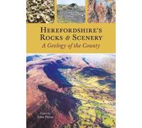 John Payne Herefordshire's Rocks and Scenery (Tascabile)