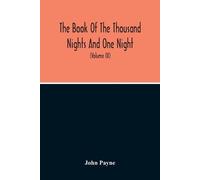 John Payne The Book Of The Thousand Nights And One Night (Tascabile)