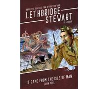 John Peel Lethbridge-Stewart: It Came From The Isle of Man (Tascabile)