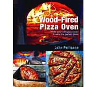 John Pellicano Wood-Fired Pizza Oven (Tascabile)