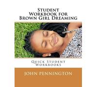 John Pennington Student Workbook for Brown Girl Dreaming (Tascabile)