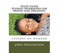 John Pennington Study Guide Student Workbook for Brown Girl Dreaming (Tascabile)