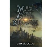 John Peragine Max and the Azura Kingdom (Hardcover) (Copertina rigida)