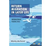 John Percival Return Migration in Later Life (Copertina rigida)