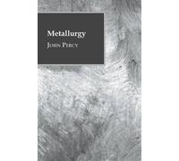 John Percy Metallurgy (Tascabile)