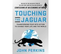 John Perkins Touching the Jaguar (Copertina rigida)