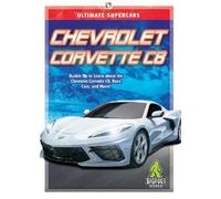 John Perritano Chevrolet Corvette C8 (Copertina rigida) Ultimate Supercars