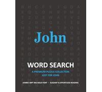 John Personalized Word Search Puzzle Book • Extra-Large Print Gift for Special Occasions: Engaging Brain Teasers to Improve Memory, Focus and ... Birthdays, Holidays or Family Celebrations