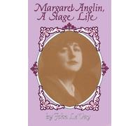 John Peter LeVay Margaret Anglin (Copertina rigida)