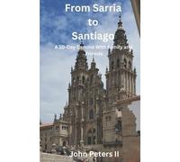 John Peters From Sarria to Santiago (Tascabile)