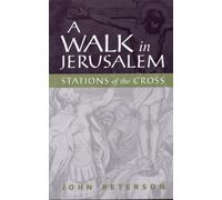 John Peterson A Walk in Jerusalem (Tascabile)