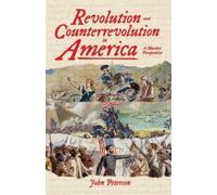 John Peterson Revolution and Counterrevolution in America (Tascabile)