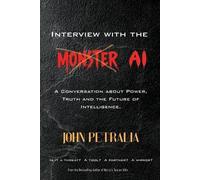 John Petralia Interview with the MONSTER AI (Tascabile)