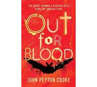 John Peyton Cooke Out for Blood (Tascabile)