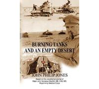 John Philip Jones Burning Tanks and an Empty Desert (Tascabile)