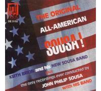 John Philip Sousa/Keith Brion And His New Sousa The Original All American (CD)