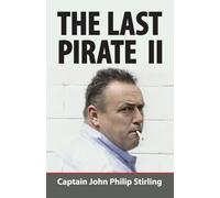 John Philip Stirling The Last Pirate II (Tascabile)