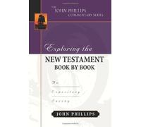 John Phillips Exploring the New Testament Book by Book - An E (Copertina rigida)