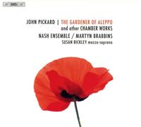 John Pickard John Pickard: The Gardener of Aleppo and Other Chamber Works (CD)