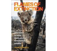 John Pickrell Flames of Extinction (Copertina rigida)