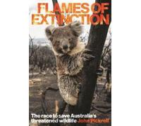 John Pickrell Flames of Extinction (Tascabile)