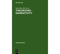 John Pier Theorizing Narrativity (Copertina rigida) Narratologia