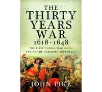 John Pike The Thirty Years War, 1618 - 1648 (Tascabile)
