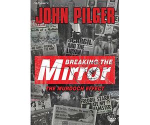 John Pilger: Breaking The Mirror [DVD]