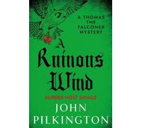 John Pilkington A Ruinous Wind (Tascabile) Thomas the Falconer Mysteries
