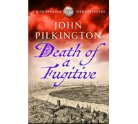 John Pilkington Death of a Fugitive (Copertina rigida)