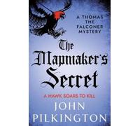 John Pilkington The Mapmaker's Secret (Copertina rigida)