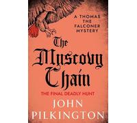 John Pilkington The Muscovy Chain (Copertina rigida)