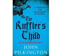 John Pilkington The Ruffler's Child (Copertina rigida)
