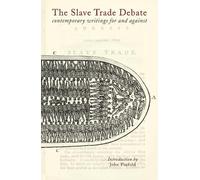John Pinfold The Slave Trade Debate (Tascabile)