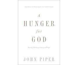 John Piper A Hunger for God (Tascabile)
