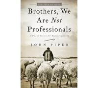 John Piper Brothers, We Are Not Professionals (Tascabile)
