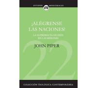 John Piper ¡Alégrense Las Naciones (Tascabile)