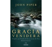 John Piper Gracia venidera: El poder purificador de las promesas de (Tascabile)