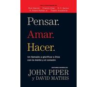 John Piper Pensar. Amar. Hacer. (Tascabile)