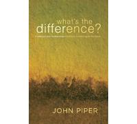 John Piper What's the Difference? (Tascabile)