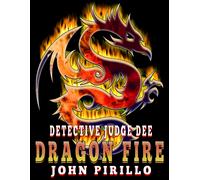 John Pirillo Detective Judge Dee, Dragon Detective (Tascabile) Detective Dee