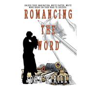 John Pirillo Romancing the Word (Tascabile)