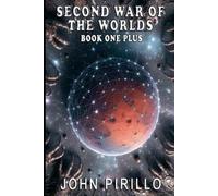 John Pirillo Second War of the Worlds, Book One Plus (Tascabile)