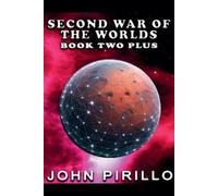 John Pirillo Second War of the Worlds, Book Two (Tascabile)