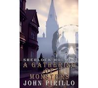 John Pirillo Sherlock Holmes, A Gathering of Monsters (Tascabile)