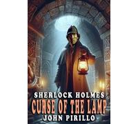 John Pirillo Sherlock Holmes, Curse of the Lamp (Tascabile)