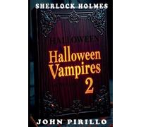 John Pirillo Sherlock Holmes, Halloween Vampire Tales 2 (Tascabile)