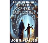 John Pirillo Sherlock Holmes, Mystery of the Lantern Boy (Tascabile)